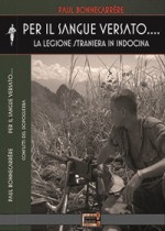 Per il Sangue Versato  - La Legione Straniera in Indocina